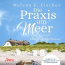 [German] - Die Praxis am Meer - Eine zweite Chance Audiobook