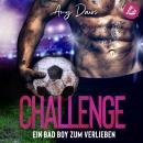 [German] - Challenge - Ein Bad Boy zum Verlieben Audiobook