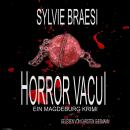 [German] - Horror Vacui: Ein Magdeburg Krimi Audiobook