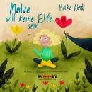 [German] - Malve will keine Elfe sein Audiobook