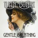 Gentle Breathing. Nobel Prize 1933 Audiobook