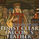 Finist Clear Falcon 's feather: Russian Folk Fairy Tales Audiobook