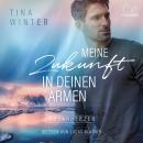 [German] - Meine Zukunft in deinen Armen Audiobook