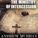 The Ministry of Intercession Audiobook