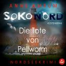 [German] - SoKo Nord - Die Tote von Pellworm: Küstenkrimi Nordseekrimi Audiobook