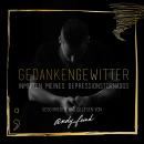 [German] - Gedankengewitter: Inmitten meines Depressionstornados Audiobook