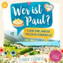 [German] - Wer ist Paul?: Liebe und andere Missverständnisse Audiobook
