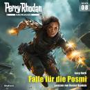 [German] - Perry Rhodan Androiden 08: Falle für die Posmi Audiobook