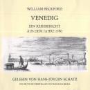 [German] - William Beckford - Venedig: Ein Reisebericht aus dem Jahre 1780 Audiobook
