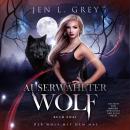 [German] - Auserwählter Wolf - Der Wolf mit dem Mal 2 - Gestaltwandler Hörbuch Audiobook