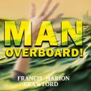 Man Overboard! Audiobook