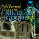 The Collected Tales of Nikolai Gogol Audiobook