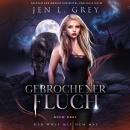[German] - Gebrochener Fluch - Der Wolf mit dem Mal 3 - Gestaltwandler Hörbuch Audiobook