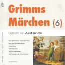 [German] - Grimms Märchen (6): 6 Märchen mit kurzen Musikeinleitungen: Von dem Holderbusch,  Vom Fis Audiobook