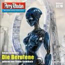 [German] - Perry Rhodan 3278: Die Berufene: Perry Rhodan-Zyklus 'Fragmente' Audiobook
