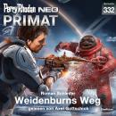 [German] - Perry Rhodan Neo 332: Weidenburns Weg Audiobook