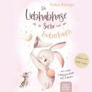 [German] - Lieblingsgeschichten übers Liebhaben - Der Liebhabhase auf der Suche nach dem Zaubertraum!: Das besondere Kinderbuch mit wunderschönen Vorlesegeschichten. Audiobook