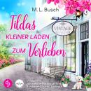 [German] - Tildas kleiner Laden zum Verlieben Audiobook