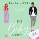 [German] - The Baby Shower: Was sich liebt, das neckt sich (Save the Date 2) Audiobook