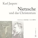 [German] - Nietzsche und das Christentum: Volltext-Lesung von Axel Grube Audiobook