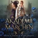 [German] - Die Akademie der Märchen Hörbuch Audiobook