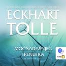 [Croatian] - Moc sadasnjeg trenutka: Vodic prema duhovnom prosvjetljenju Audiobook