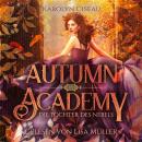 [German] - Autumn Academy - Die Tochter des Nebels Audiobook