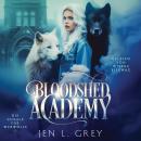 [German] - Bloodshed Academy 2 - Die Schule für Werwölfe Hörbuch Audiobook