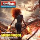 [German] - Perry Rhodan 3283: Sternenaugen: Perry Rhodan-Zyklus 'Fragmente' Audiobook