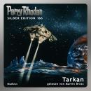 [German] - Perry Rhodan Silber Edition 166: Tarkan: 8. Band des Zyklus 'Die Gänger des Netzes' Audiobook