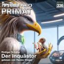 [German] - Perry Rhodan Neo 336: Der Inquästör Audiobook
