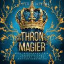 [German] - Der Thron der Magier - Fantasy Hörbuch: Fantasy Hörbücher voller Magie und Romantasy Audiobook
