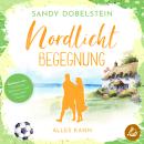 [German] - Alles kann: Nordlicht-Begegnung (ALLES-Reihe 1) Audiobook