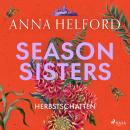 [German] - Season Sisters – Herbstschatten: Roman | Vier Schwestern, so unterschiedlich wie die Jahr Audiobook