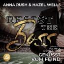 [German] - Resist the Boss: Geküsst vom Feind Audiobook