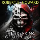 The Breaking of the Chain Audiobook