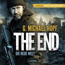 [German] - THE END - DIE NEUE WELT: Endzeit-Thriller Audiobook