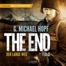 [German] - DER LANGE WEG (The End 2): Endzeit-Thriller Audiobook