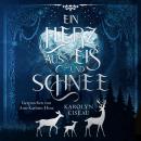 [German] - Ein Herz aus Eis und Schnee Audiobook