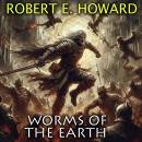 Worms of the Earth Audiobook