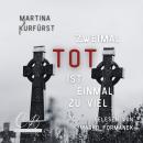 [German] - Zweimal tot ist einmal Zuviel Audiobook