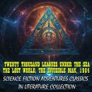 Science Fiction Adventures Classics in Literature Collection: Twenty Thousand Leagues Under The Sea, Audiobook