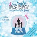 [German] - Ein Jingle Daddy und seine zauberhafte Nanny Audiobook