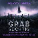 [German] - Grabsüchtig: Ein Violet-Grave-Mystery-Thriller Audiobook