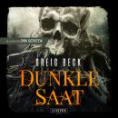 [German] - DUNKLE SAAT: Horrorthriller Audiobook