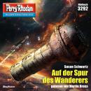[German] - Perry Rhodan 3292: Auf der Spur des Wanderers: Perry Rhodan-Zyklus 'Fragmente' Audiobook