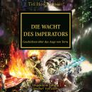 [German] - The Horus Heresy 35: Die Wacht des Imperators: Geschichten über das Auge von Terra Audiobook