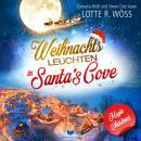 [German] - Weihnachtsleuchten in Santa's Cove: Magic Christmas 7 Audiobook