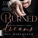 [German] - Burned Dreams: Der Bodyguard Audiobook