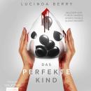 [German] - Das perfekte Kind Audiobook